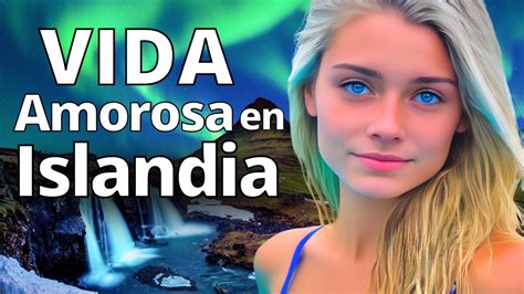 islandia mujeres|Islandia: primero la pasión y luego el amor 